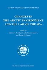 Changes in the Arctic Environment and the Law of the Sea