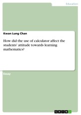 How did the use of calculator affect the students' attitude towards learning mathematics?