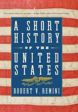 Remini, R: Short History of the United States