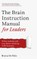 The Brain Instruction Manual for Leaders
