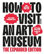 How To Visit an Art Museum