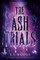 The Ash Trials