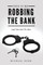 This Is Me Robbing The Bank