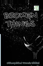 Broken Things