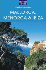 Mallorca, Menorca & Ibiza: Spain's Balearic Islands