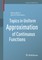 Topics in Uniform Approximation of Continuous Functions