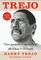 Trejo. Mano gyvenimas: nusikaltimai, atpirkimas ir Holivudas