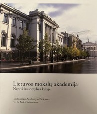 Lietuvos mokslų akademija. Nepriklausomybės kelyje