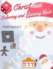 Christmas Coloring and Gaming Book for Adult
