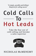 Cold Calls to Hot Leads B&W