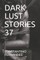 Dark Lust Stories 37