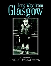 Long Way from Glasgow: A Memoir