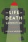 The Life or Death Committee