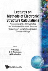 Lectures on Methods of Electronic Structure Calculations - Proceedings of the Miniworkshop on Methods of Electronic Structure Calculations and Working Group on Disordered Alloys
