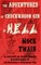 The Adventures of Chuck-Wagon Gin in Hell (an Irreverent and Greatly Improved Alternate Ending to the Adventures of Huckleberry Finn)