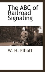 The ABC of Railroad Signaling