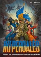 Iki pergalės: komiksų rinktinė apie ukrainiečių narsą ir didvyriškumą (knyga su defektais)