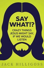 Say What!?