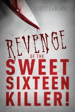 Revenge of the Sweet Sixteen Killer