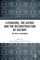 Literature, the Gothic and the Reconstruction of History