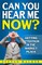 Can You Hear Me Now?