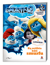 Smurfai 2. Ką reiškia būti smurfu