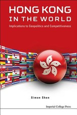 Hong Kong in the World: Implications to Geopolitics and Competitiveness