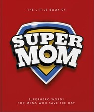 The Little Book of Supermom