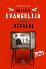 Antroji Evangelija pagal Užkalnį