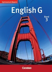 English G, Gymnasium Bayern. Band 3 Schülerbuch