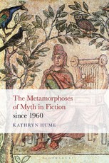 The Metamorphoses of Myth in Fiction since 1960