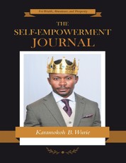 The Self-empowerment Journal: For Wealth, Abundance, and Prosperity