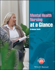 Mental Health Nursing at a Glance