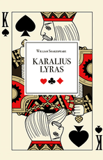 KARALIUS LYRAS: vaizduotę provokuojanti, niūri ir apokaliptinių nuotaikų gaubiama tragedija, daugelio kritikų tituluojama geriausiu W. Shakespeare‘o kūriniu KARALIUS LYRAS: vaizduotę provokuojanti, niūri ir apokaliptinių nuotaikų gaubiama tragedija, daugelio kritikų tituluojama geriausiu W. Shakespeare‘o kūriniu