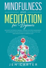 Mindfulness and Meditation for Beginners