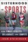 Sisterhood in Sports