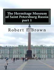 The Hermitage Museum of Saint Petersburg Russia