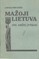 Mažoji Lietuva. Jos amžių įvykiai