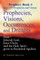 Prophecies, Visions, Occurrences, and Dreams