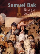 Nutapyta žodžiais. Vilniaus prisiminimai