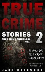 True Crime Stories Volume 2