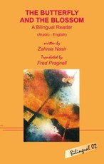 The Butterfly and the Blossom. A Bilingual Reader (Arabic - English)