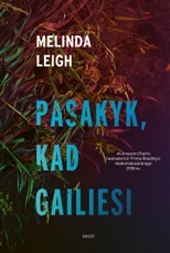 PASAKYK, KAD GAILIESI. Tarsi įtempto siužeto filme nusikaltimo tyrimas pinasi su romantiškais jausmais ir asmeninėmis dramomis