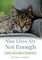 Nine Lives Are Not Enough