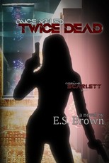 Once Killed, Twice Dead