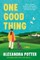 One Good Thing