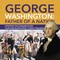 George Washington: Father of a Nation | United States Civics | Biography for Kids | Fourth Grade Nonfiction Books | Children's Biographies