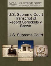 U.S. Supreme Court Transcript of Record Spreckels V. Brown