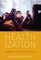 Healthization