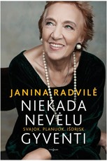 Niekada nevėlu gyventi